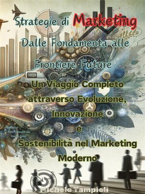 cover image of Strategie di Marketing--Dalle Fondamenta alle Frontiere Future